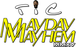 TiC MayDay MayHem 2015